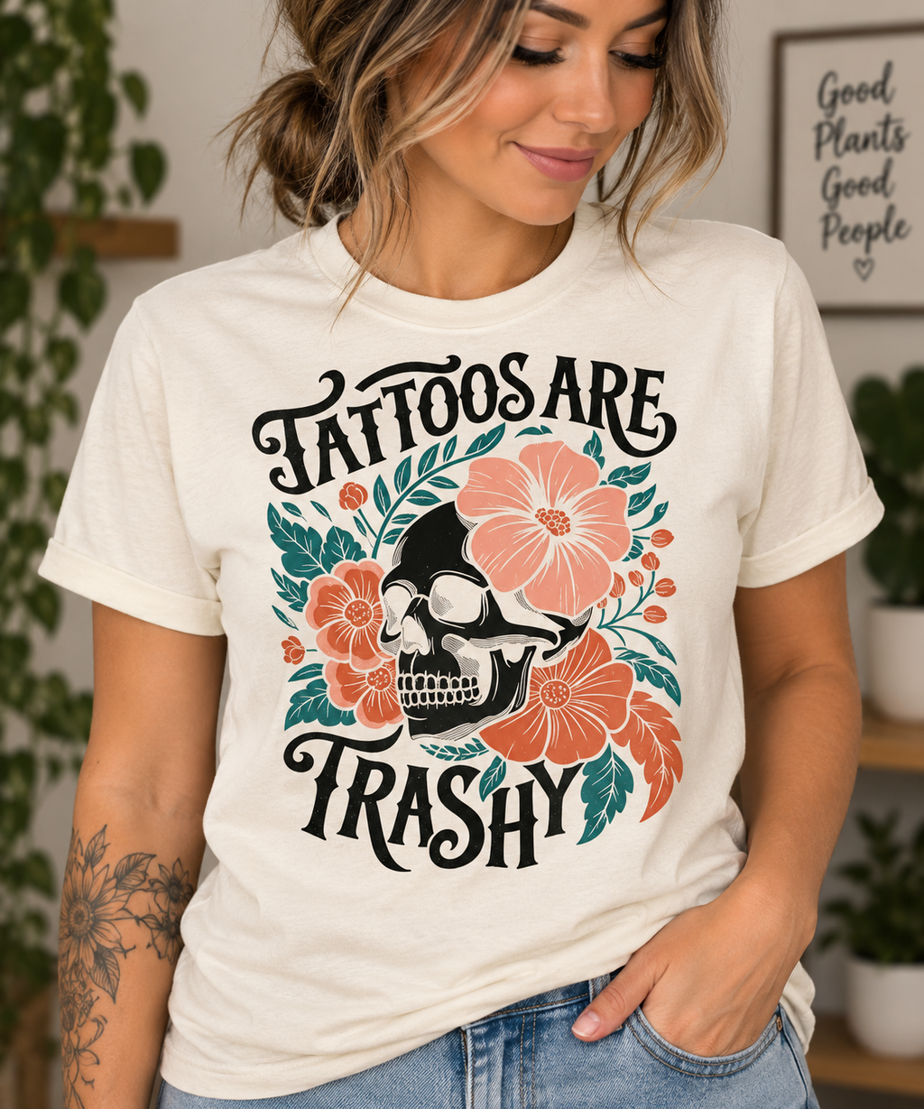 Tattoos Are Trashy